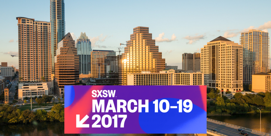 SXSW 2017: What New Technology to Expect